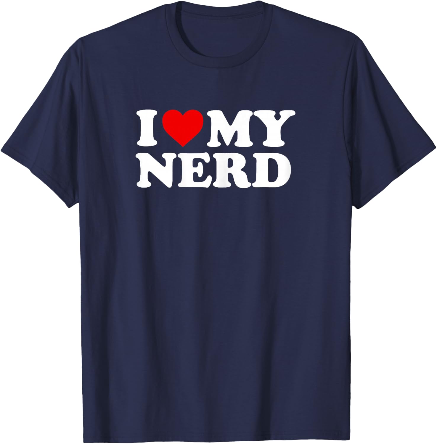 I Love My Nerd Design T-Shirt - T-Shirt | Navy