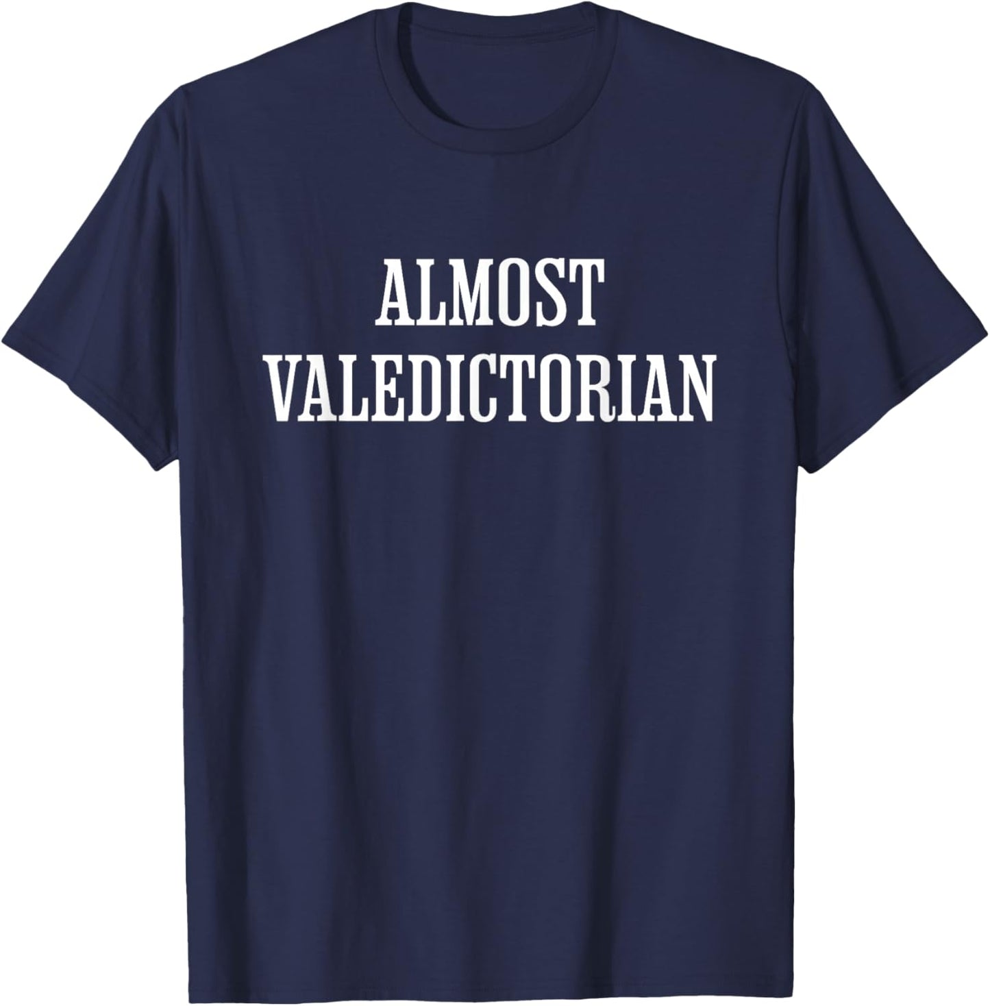 Funny Salutatorian 2026 T-Shirt - T-Shirt | Navy