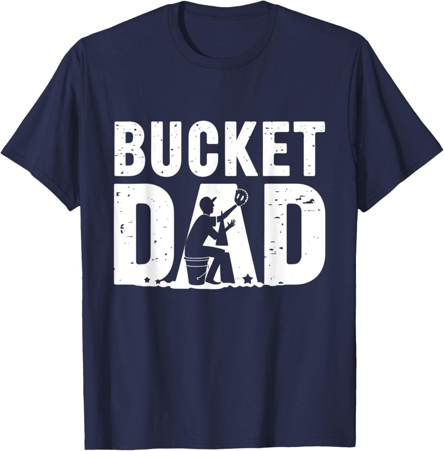 Bucket Dad Softball Baseball Game Sport Fan Father's Day T-Shirt - T-Shirt | Navy