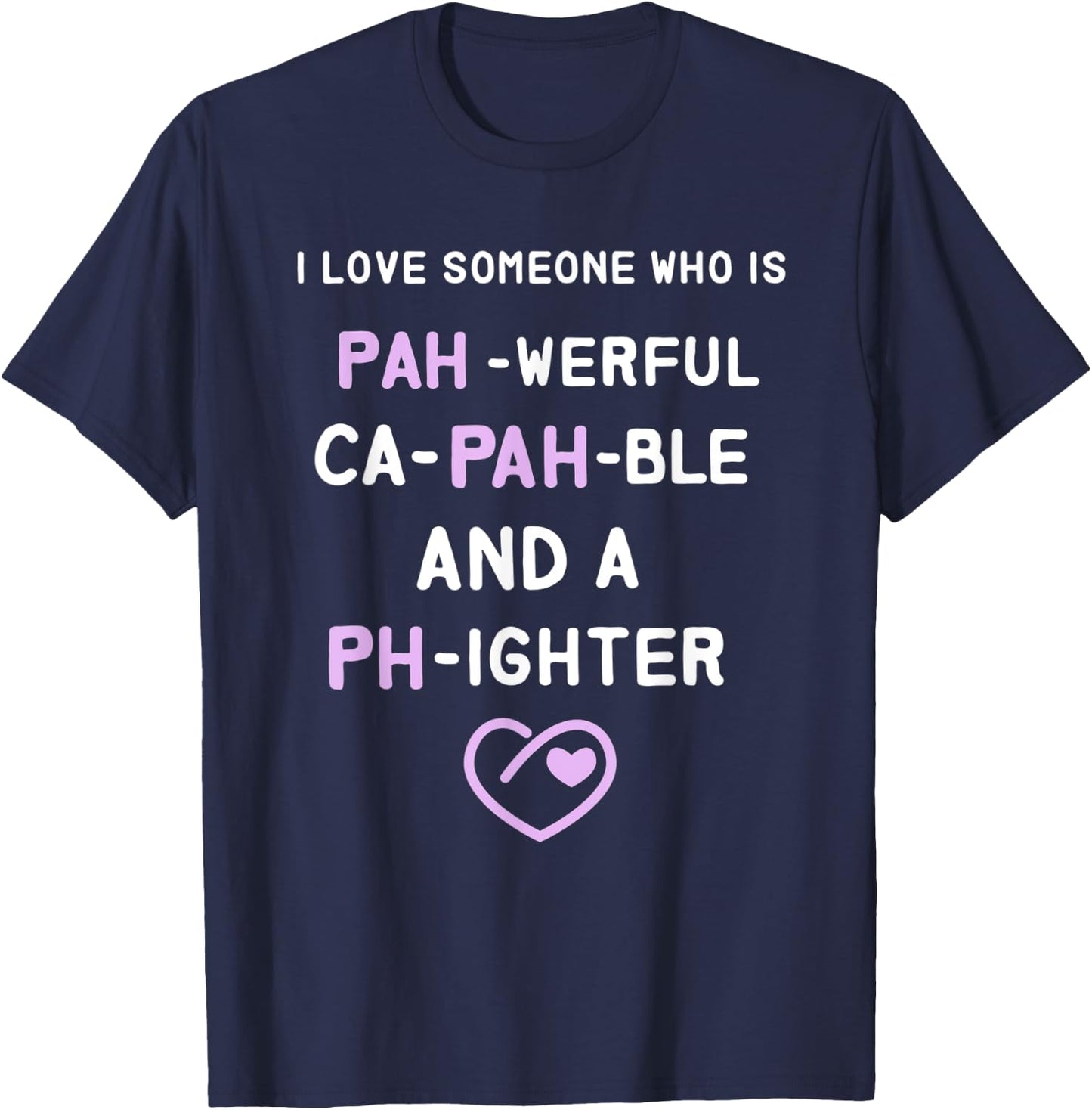 Love someone PAH-werful, Ca-PAH-ble and a PH-ighter T-Shirt - T-Shirt | Navy