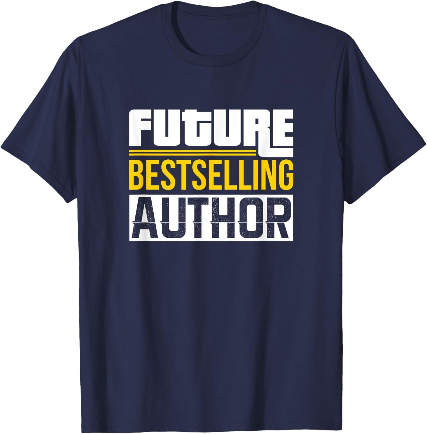 Future Bestselling Author Book Club Writer Books Funny Gift T-Shirt - T-Shirt | Navy
