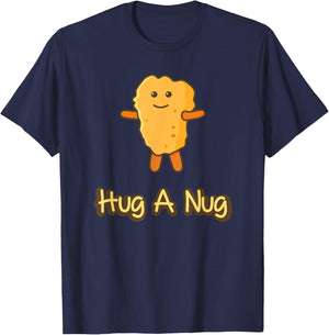 Hug A Nug Funny Chicken Nugget Fast Food T-Shirt - T-Shirt | Navy