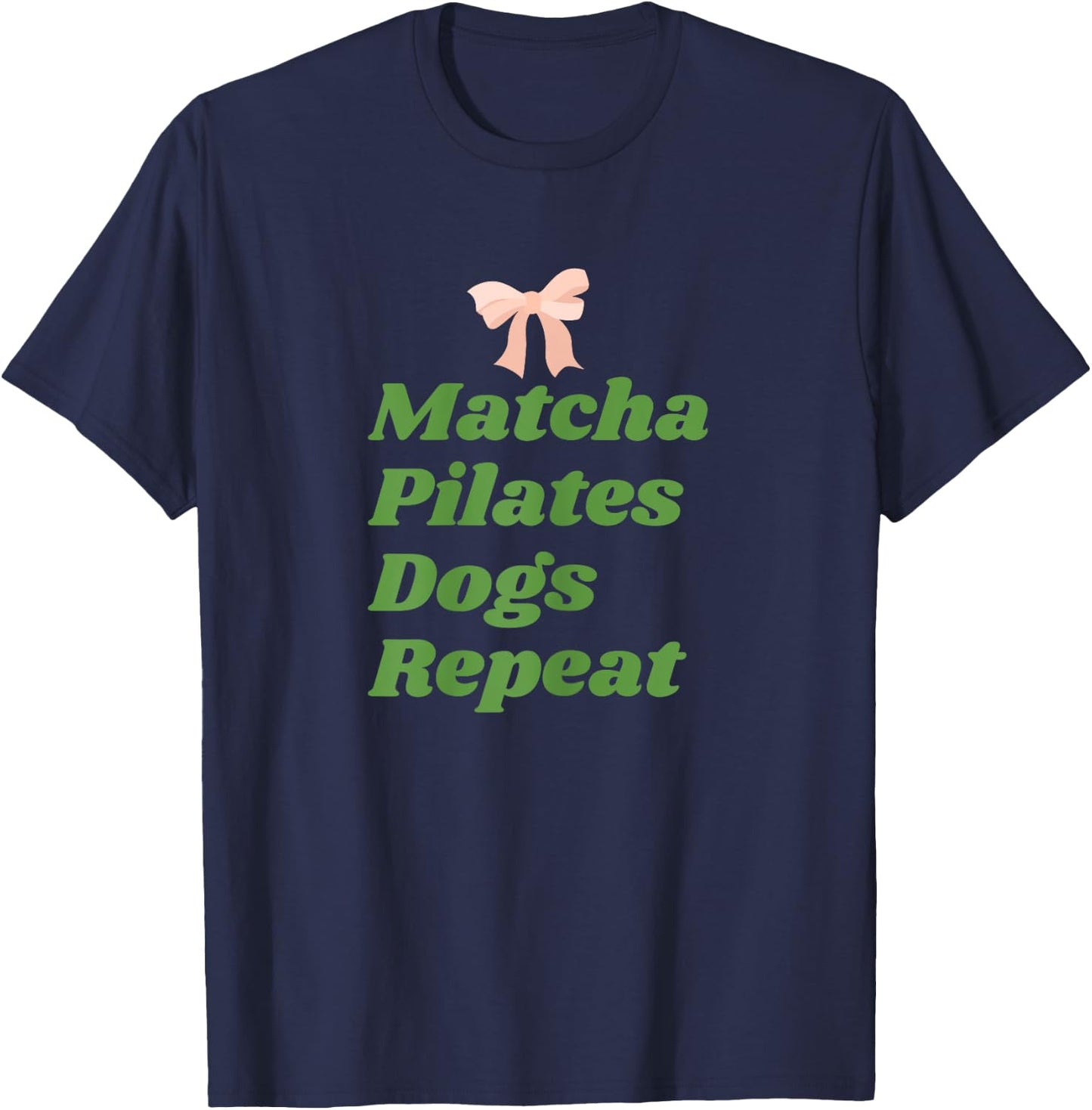 Matcha Pilates Dogs Repeat Dog Lovers fitness lovers T-Shirt - T-Shirt | Navy