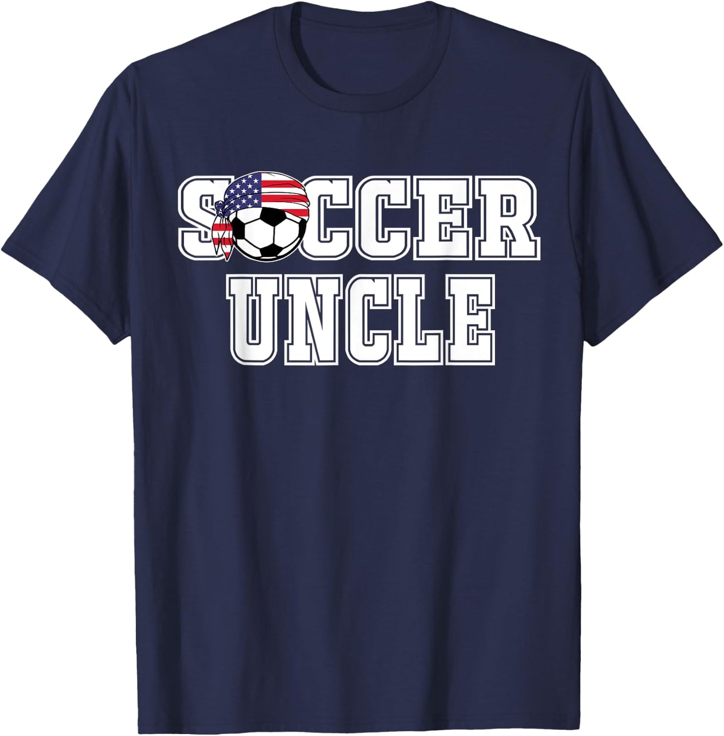Soccer Uncle Shirt | Shirt for Soccer Uncle T-Shirt - T-Shirt | Navy