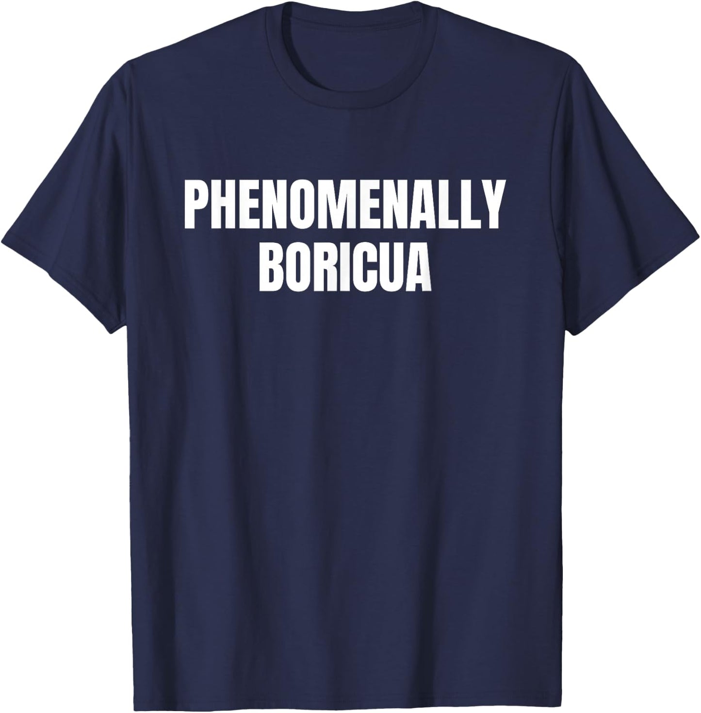 Phenomenally Boricua Latin T-Shirt - T-Shirt | Navy