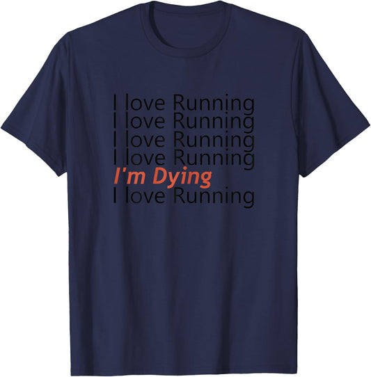 Cool Funny Running I Love Running T-Shirt - T-Shirt | Navy