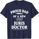 Juris Doctor of Jurisprudence Dad Law School Graduation T-Shirt - T-Shirt | Navy