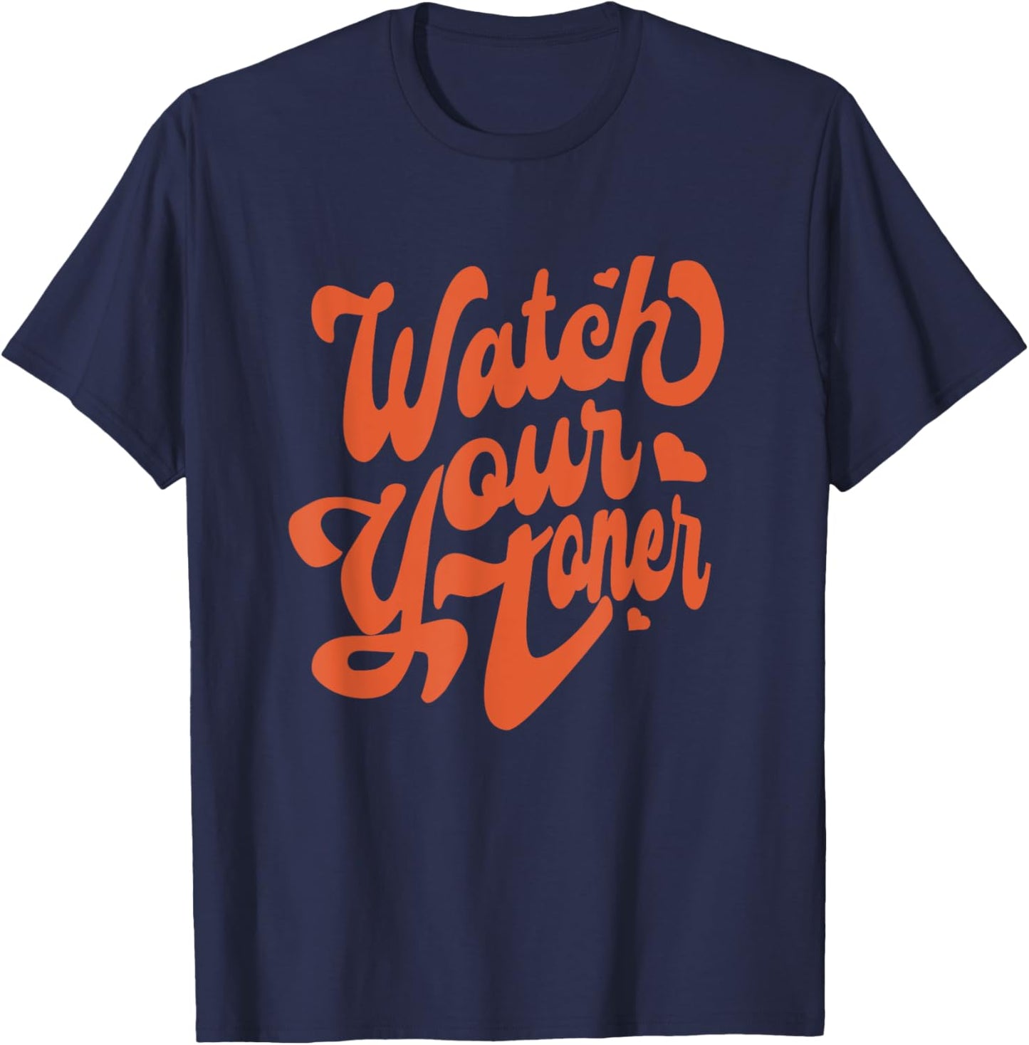 Watch Your Tone Hair Colorist Hair Stylist T-Shirt - T-Shirt | Navy