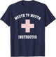 Sarcastic MOUTH TO MOUTH INSTRUCTOR Specialist Beach CPR T-Shirt - T-Shirt | Navy