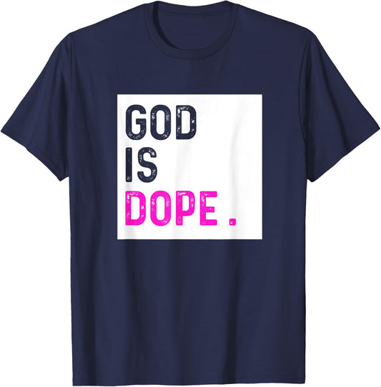 God is Dope PURPLE Funny Christian Faith Believe Gift T-Shirt - T-Shirt | Navy