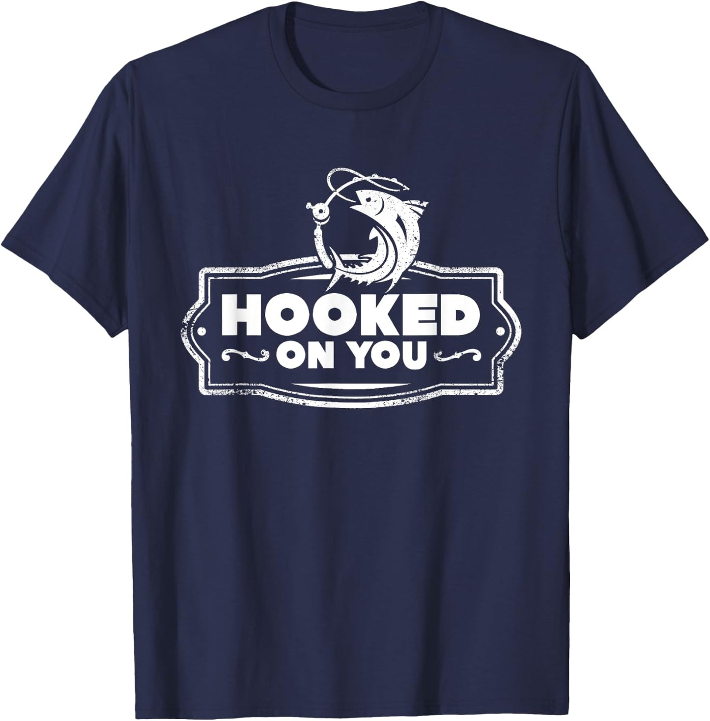 Hooked On you Fishing Gift , Woman & Kids T-Shirt - T-Shirt | Navy