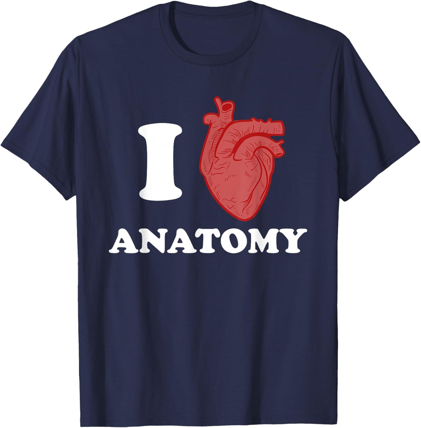 Anatomy Shirt for Anatomy Professors, Teachers, or Students T-Shirt - T-Shirt | Navy