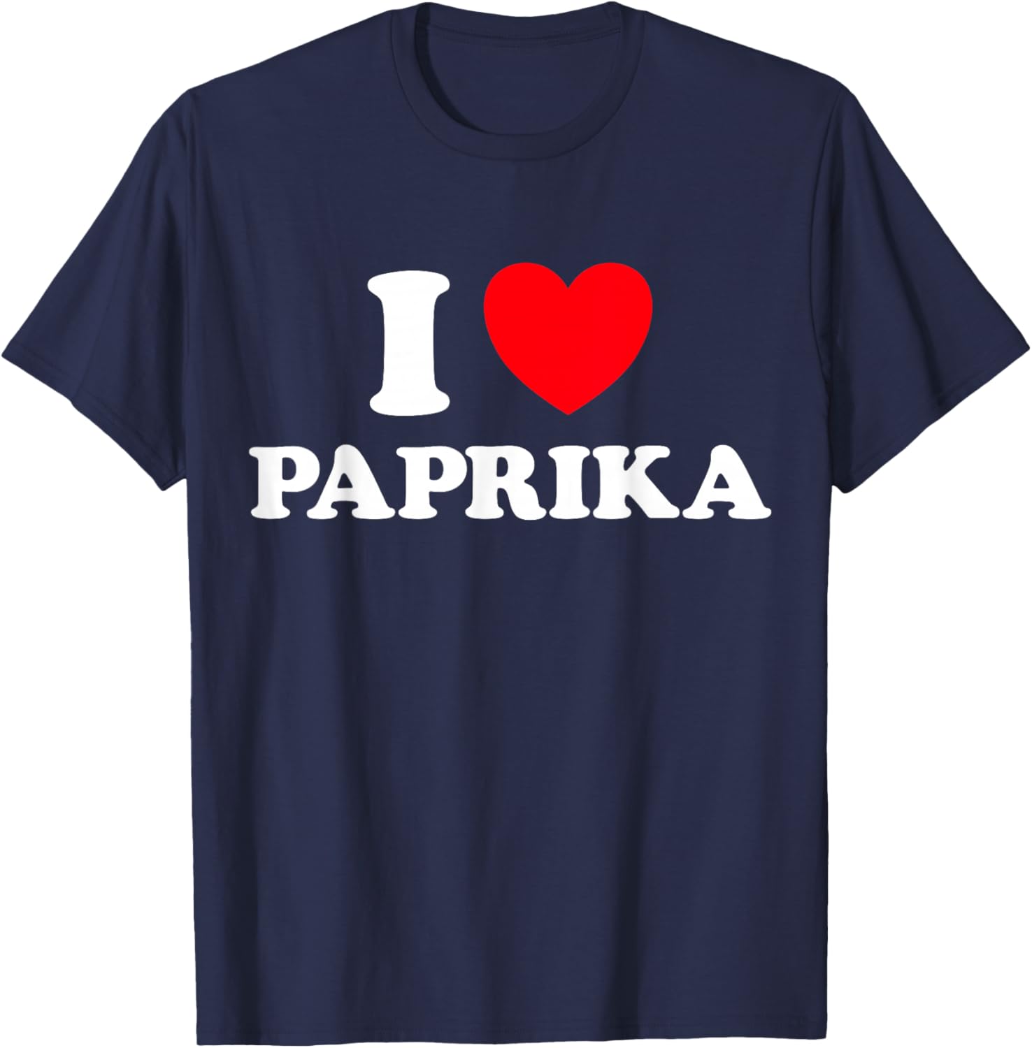 Paprika Heart Funny Cute Favorite Food Spice Pepper Hot Fan T-Shirt - T-Shirt | Navy