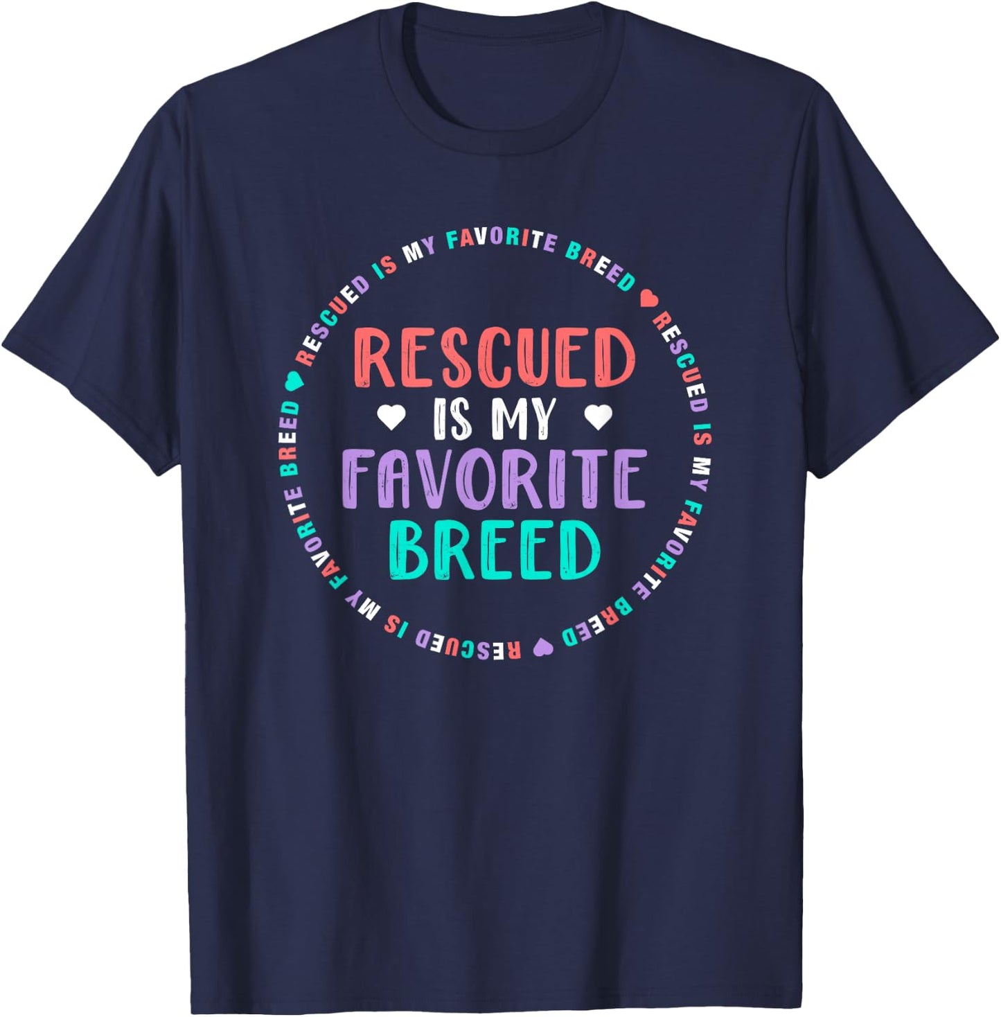 Dog Rescue Gift Girls - Rescued Is My Favorite Breed T-Shirt - T-Shirt | Navy