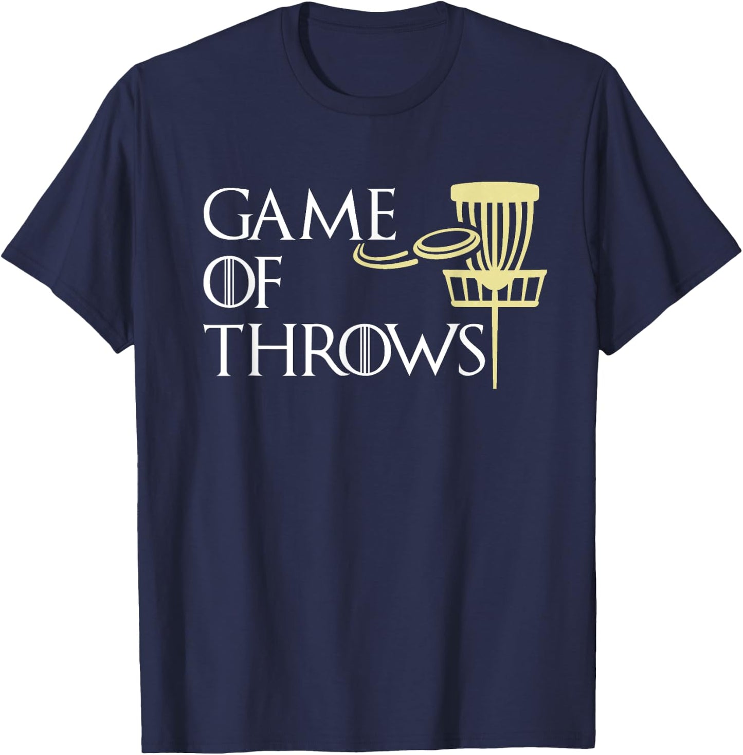 Funny Game Of Throws Disk Golf Men Women Gift T-Shirt - T-Shirt | Navy