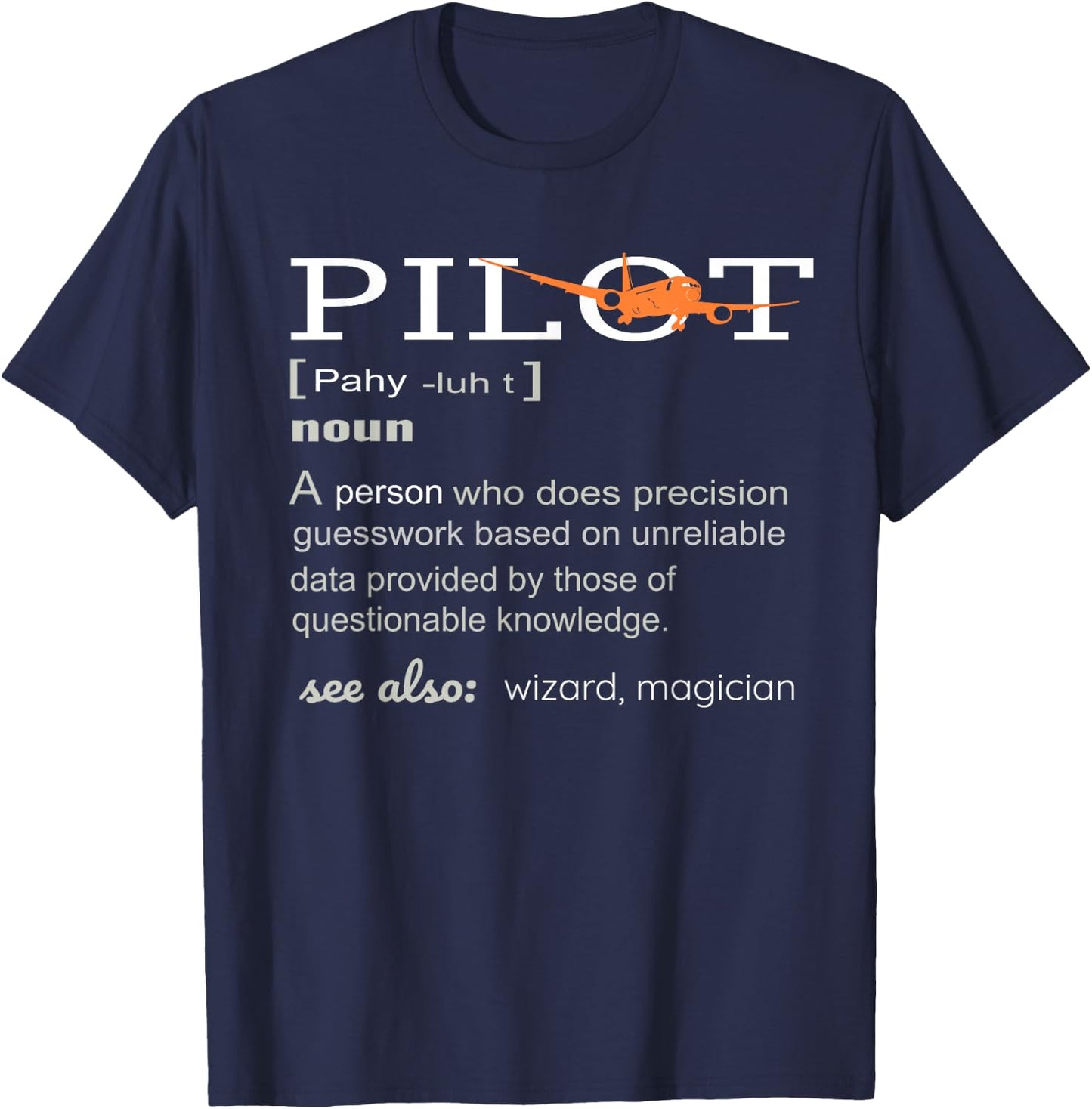 Pilot Definition Shirt who lover Funny Airplane aircraft T-Shirt - T-Shirt | Navy