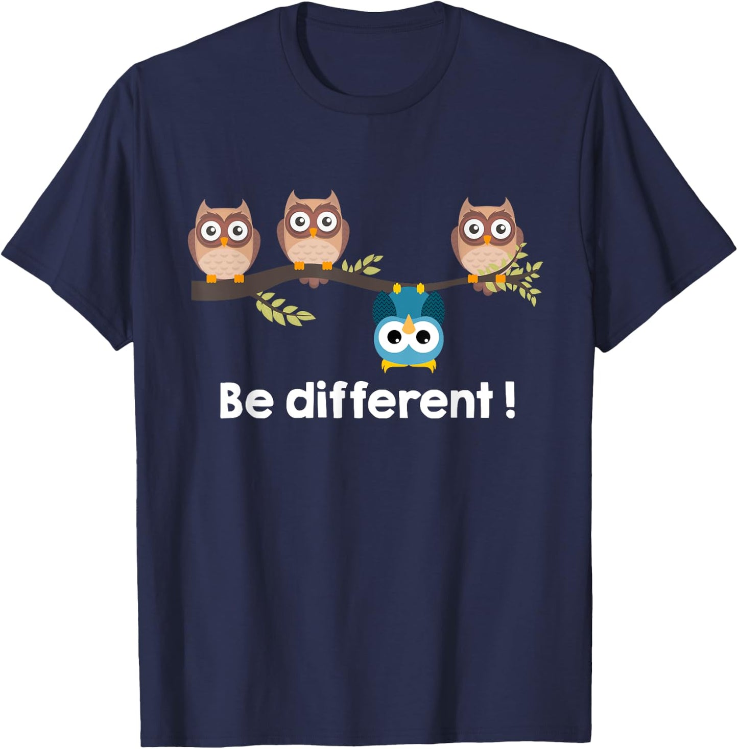 Be different cute owls fun shirt bird owl saying Owl Gift T-Shirt - T-Shirt | Navy