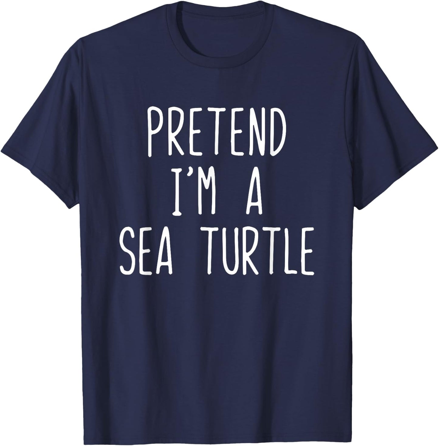 Pretend I'm A Sea Turtle Costume Halloween Lazy Adult Kids T-Shirt - T-Shirt | Navy