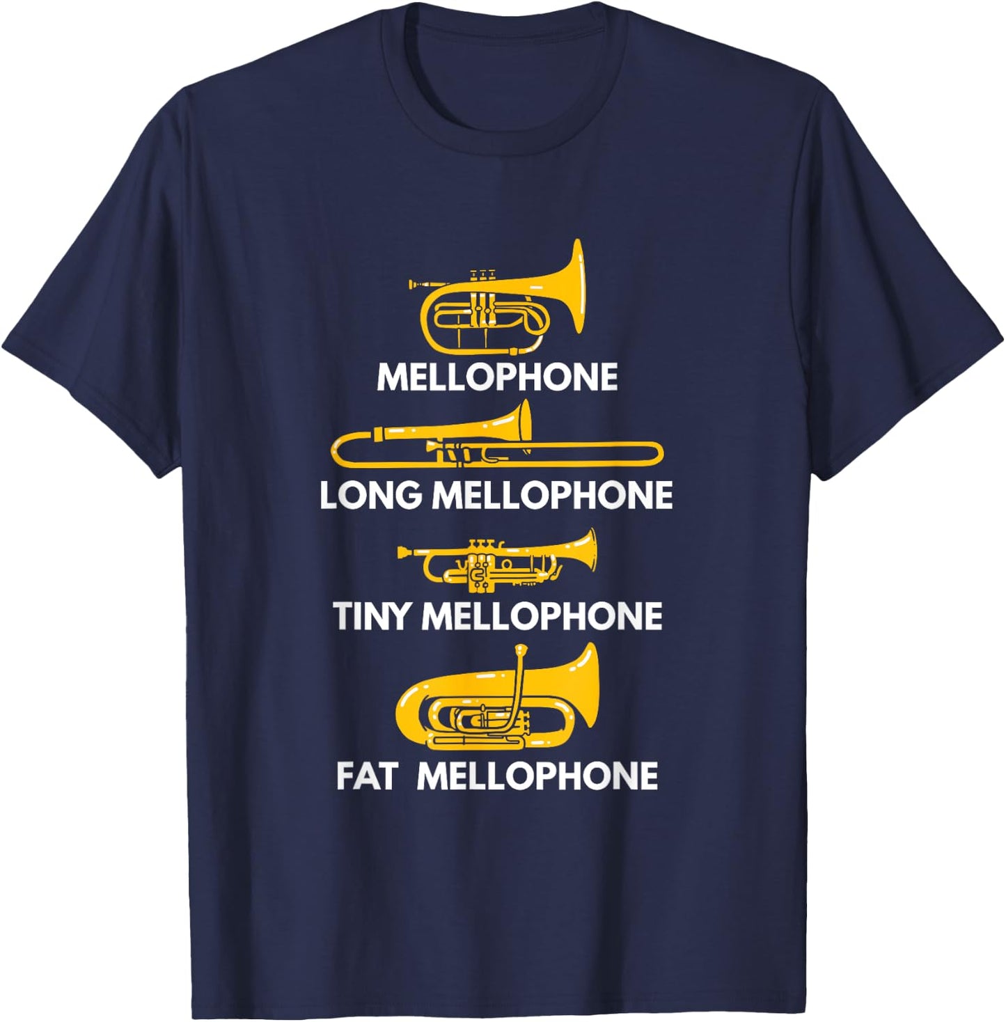 Mellophone Types of Mellophones Marching Band Mellophonist T-Shirt - T-Shirt | Navy