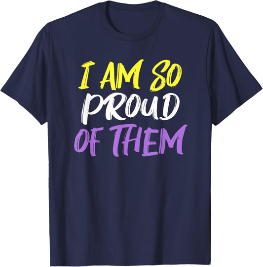 I Am So Proud Non-Binary Parent T-Shirt - T-Shirt | Navy