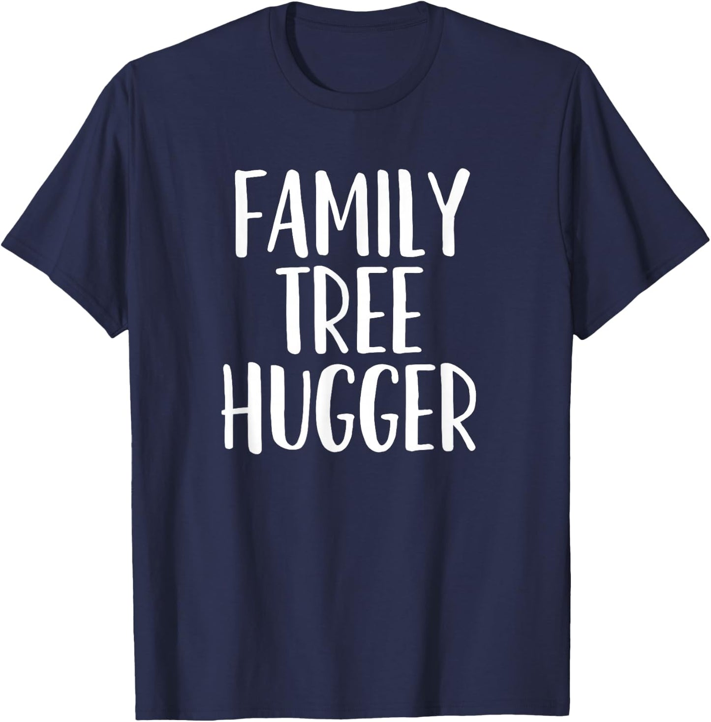 Genealogy, Genealogist, Family Historian, Family Tree Hugger T-Shirt - T-Shirt | Navy