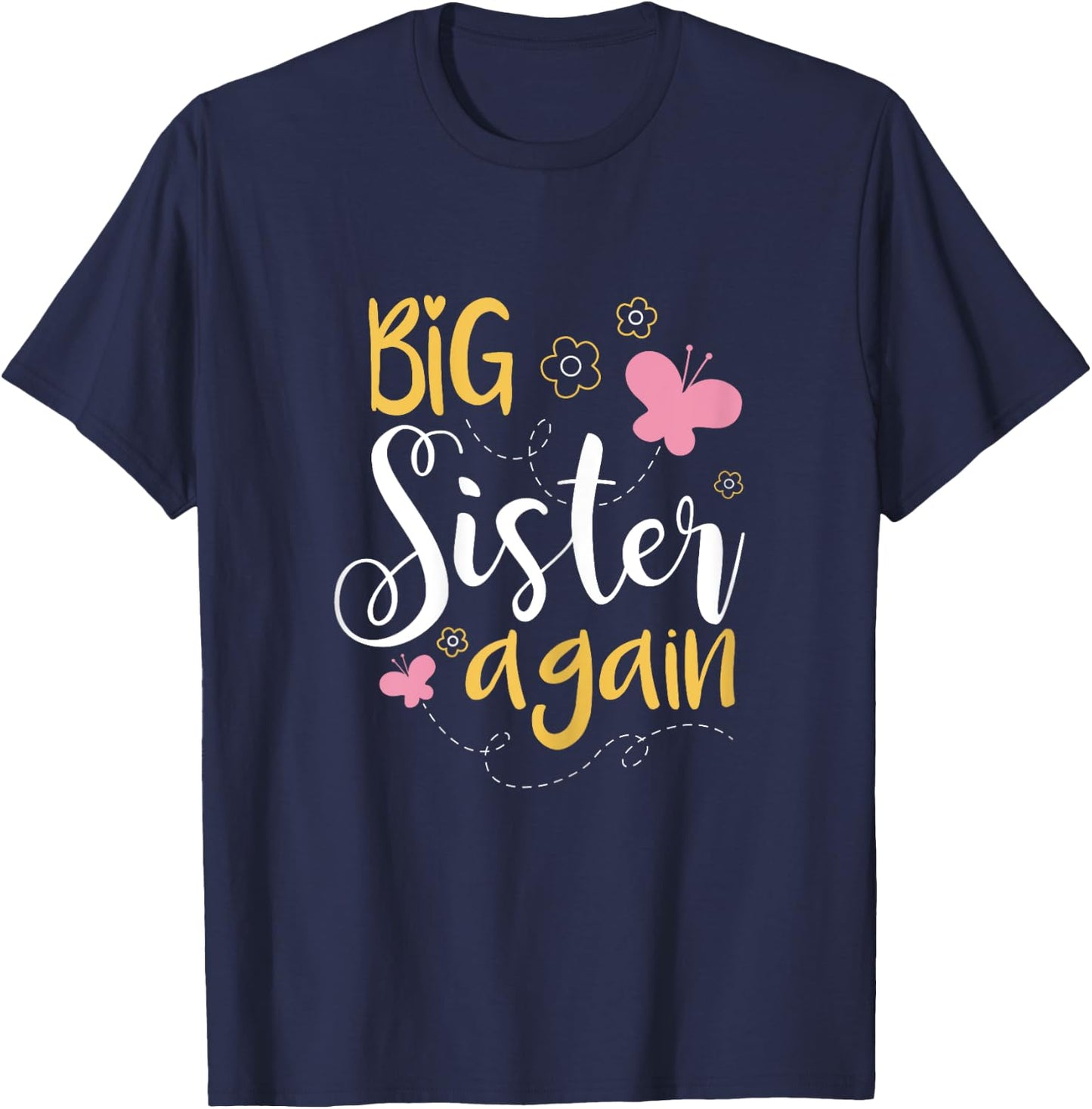Big sister again - Sibling older daughter shirt gift T-Shirt - T-Shirt | Navy