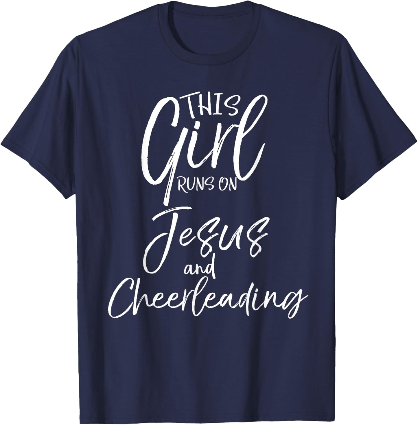 This Girl Runs on Jesus and Cheerleading Shirt Cute Cheer T-Shirt - T-Shirt | Navy