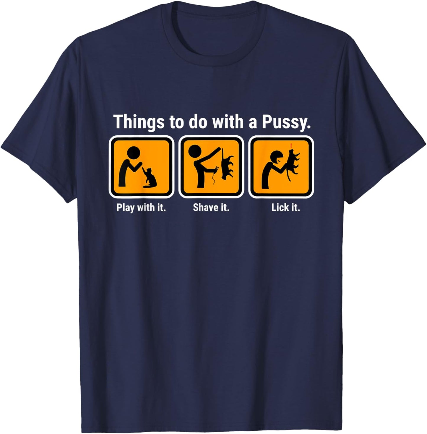 Things to do with a Pussy Cat & Women T-Shirt - T-Shirt | Navy