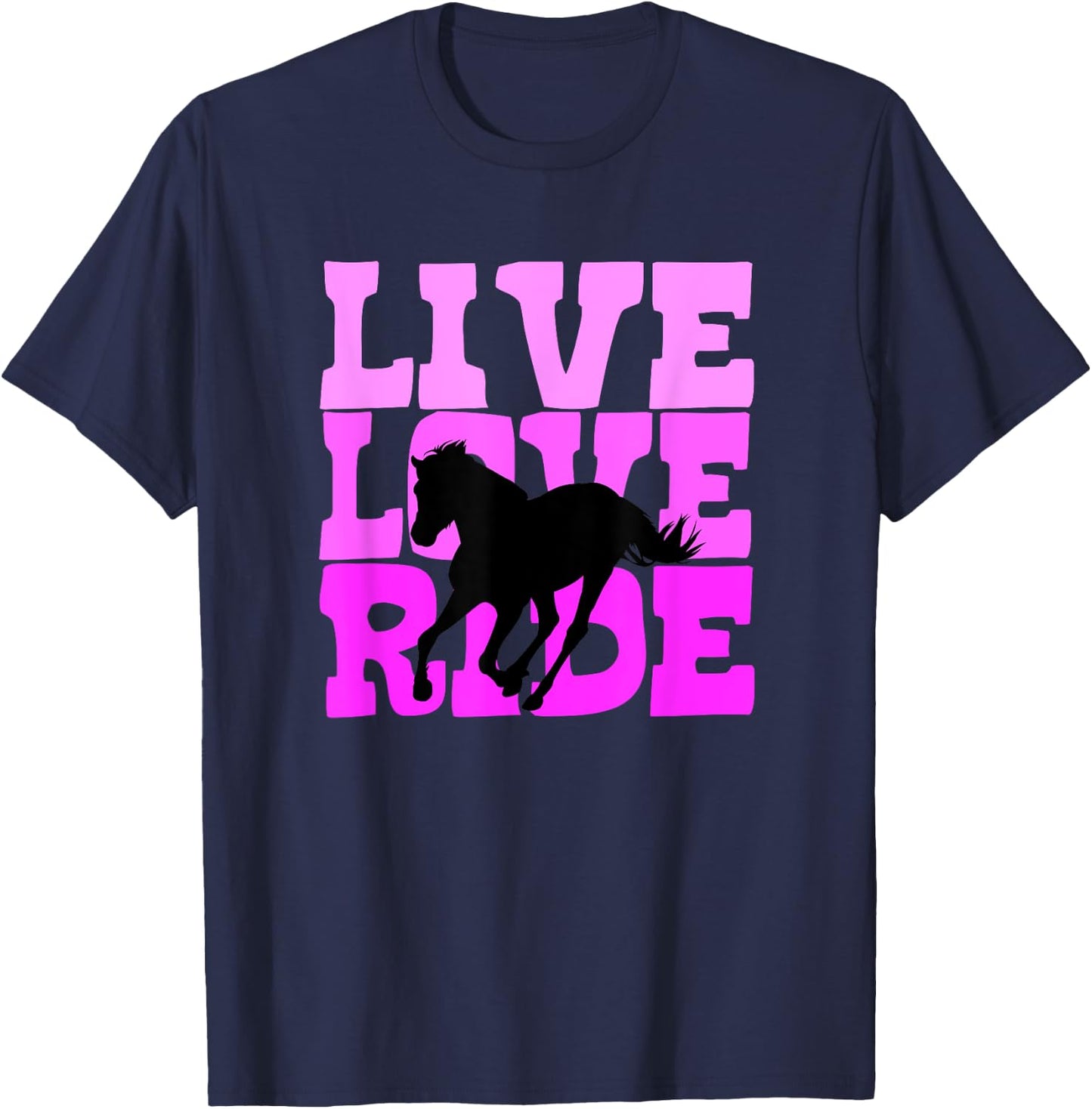 Live Love Ride Horse Horseback Riding Equestrian T-Shirt - T-Shirt | Navy