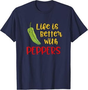 Funny Life Is Better With Peppers Saying Quote T-Shirt - T-Shirt | Navy