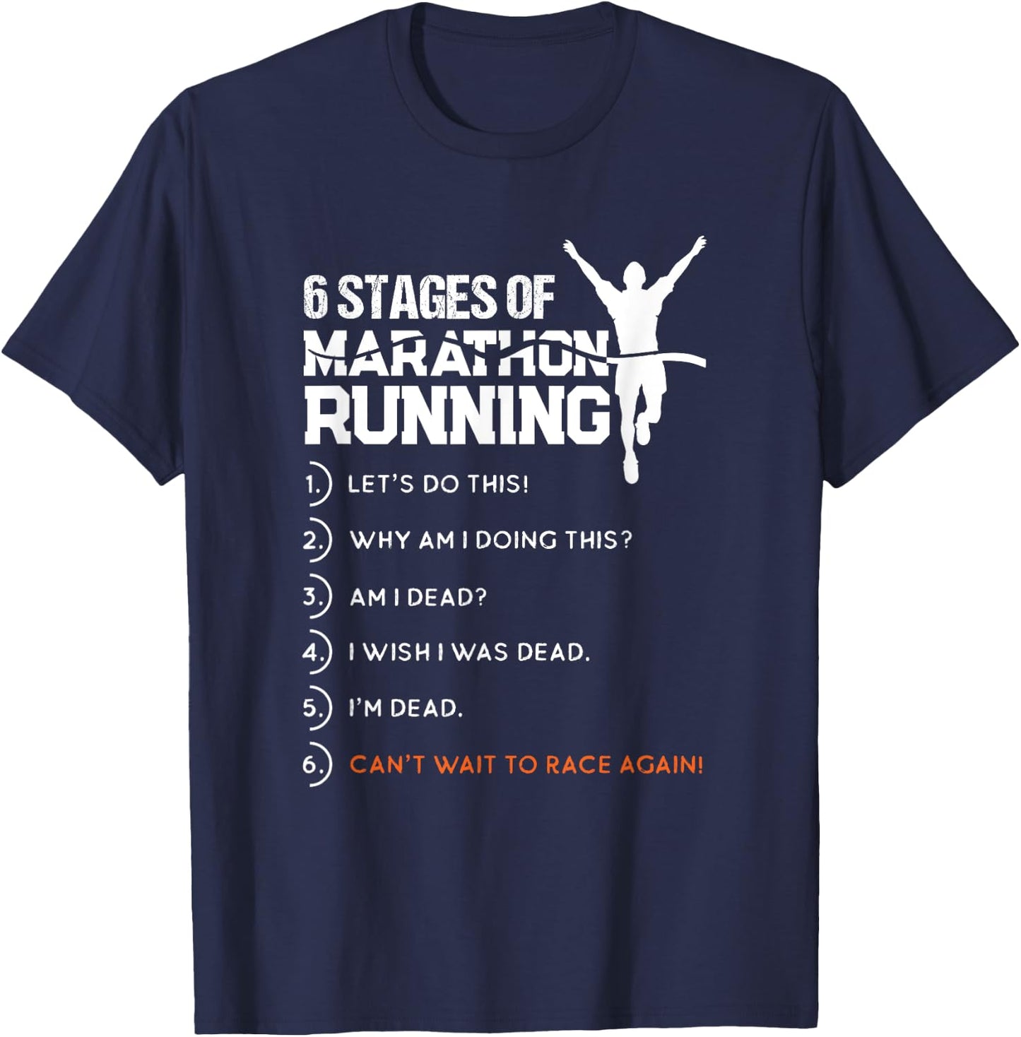 6 Stages Of Marathon Running Funny Runner Sport Lover Gift T-Shirt - T-Shirt | Navy