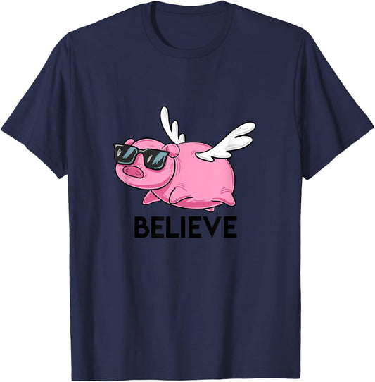 Believe Flying Pig with Sunglasses Funny Animal Puns Gift T-Shirt - T-Shirt | Navy
