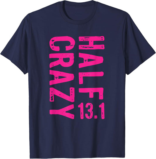 Half Crazy 13.1 - Funny Running T-Shirt - T-Shirt | Navy