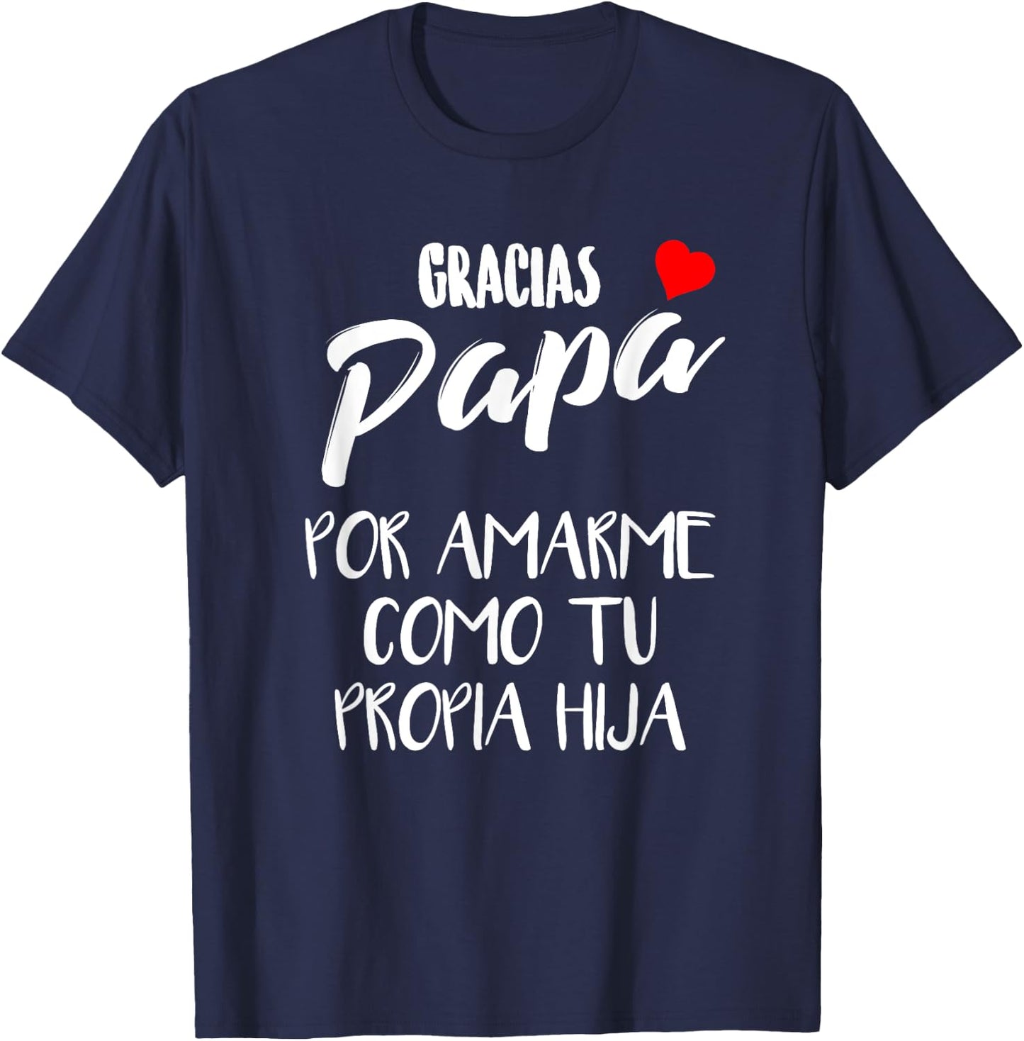 Playera para el Dia del Padre Regalo para Papa y Abuelo T-Shirt - T-Shirt | Navy