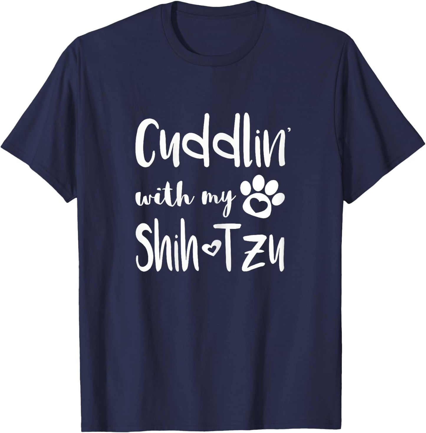 Cuddling with my Shih Tzu Shirt - Dog Mom pajamas T-Shirt - T-Shirt | Navy