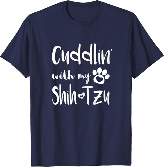 Cuddling with my Shih Tzu Shirt - Dog Mom pajamas T-Shirt - T-Shirt | Navy