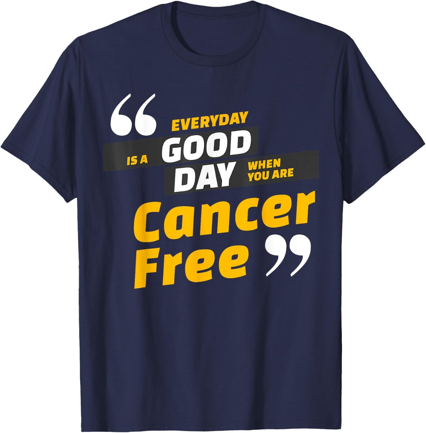 Cancer Free Celebration Wear T-Shirt - T-Shirt | Navy