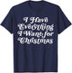 I Have Everything I Want for Christmas Matching Couple PJ T-Shirt - T-Shirt | Navy
