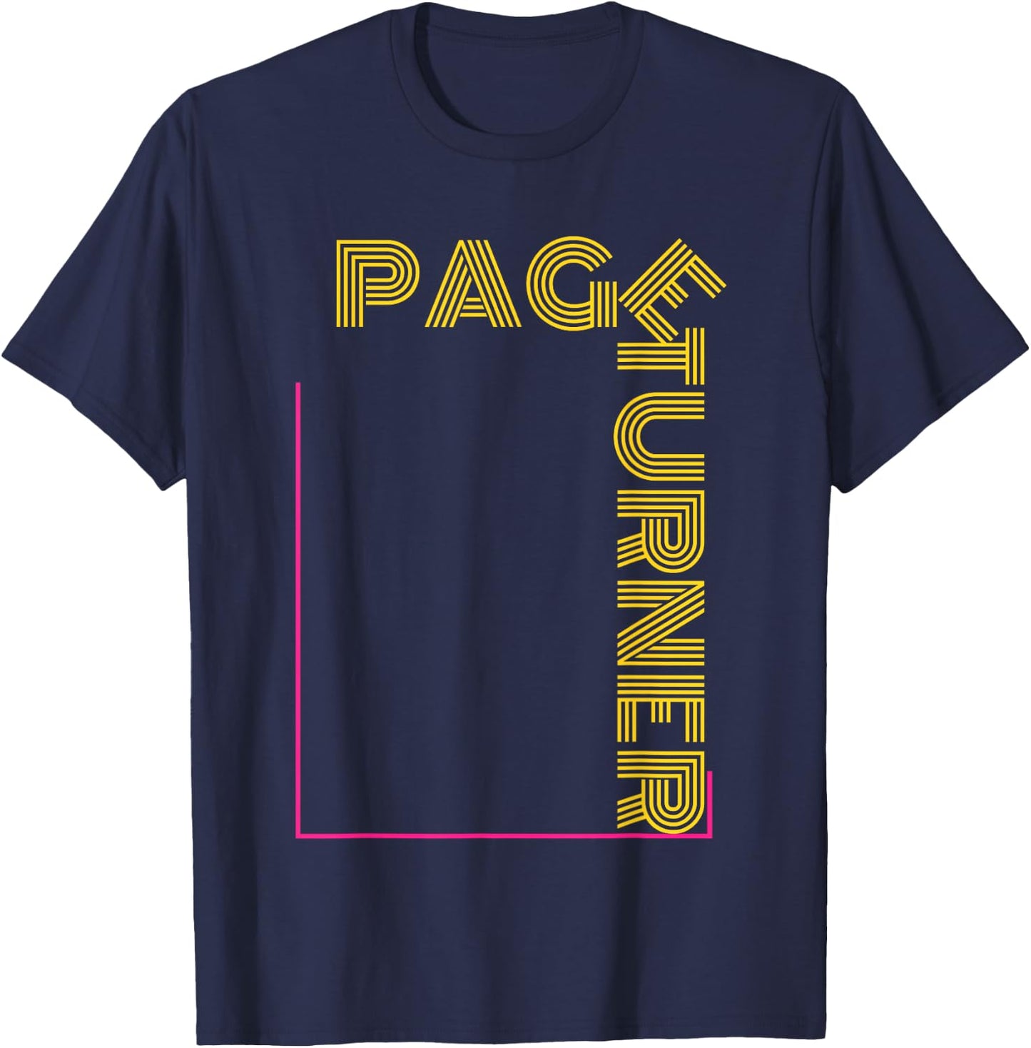 Page Turner Book Lover Library Reading School Student Reader T-Shirt - T-Shirt | Navy