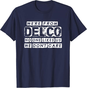 POP CULT URBAN CITY We're From Delco No One Likes Us We Don't Care Delco T-Shirt - T-Shirt | Navy