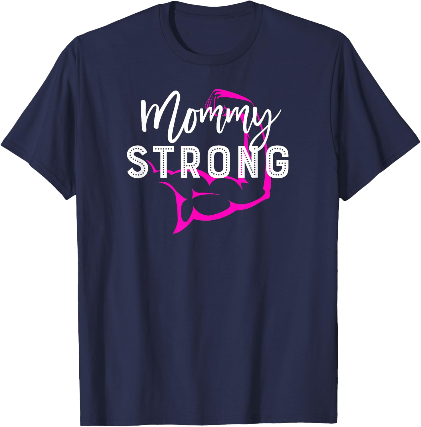"Mommy Strong" Gym Workout Fitness Mom Mommy T-Shirt - T-Shirt | Navy