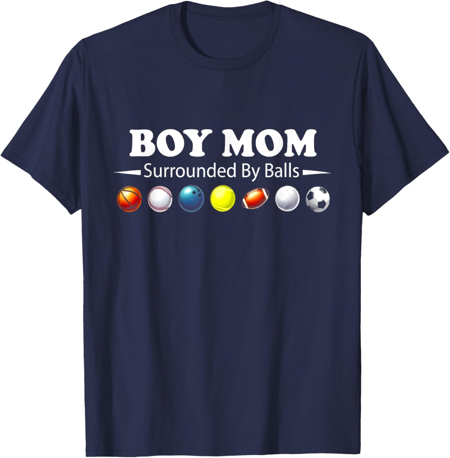 Boy Mom Surrounded By Balls T-Shirt - T-Shirt | Navy