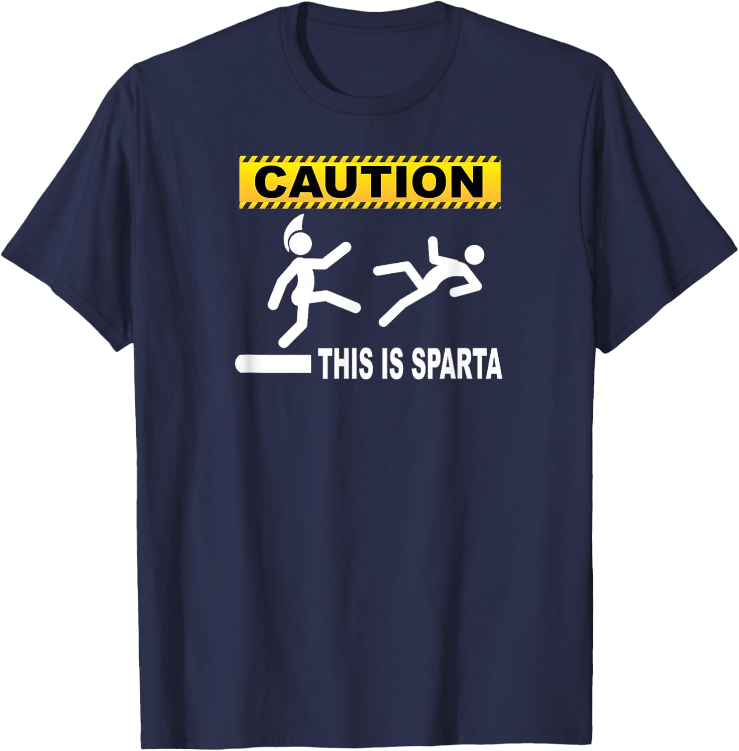 Caution This Is Sparta - Humorous T Shirt T-Shirt - T-Shirt | Navy