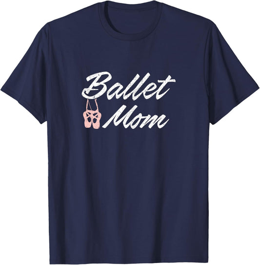 Ballet Mom - Ballet Class Mother T-Shirt - T-Shirt | Navy