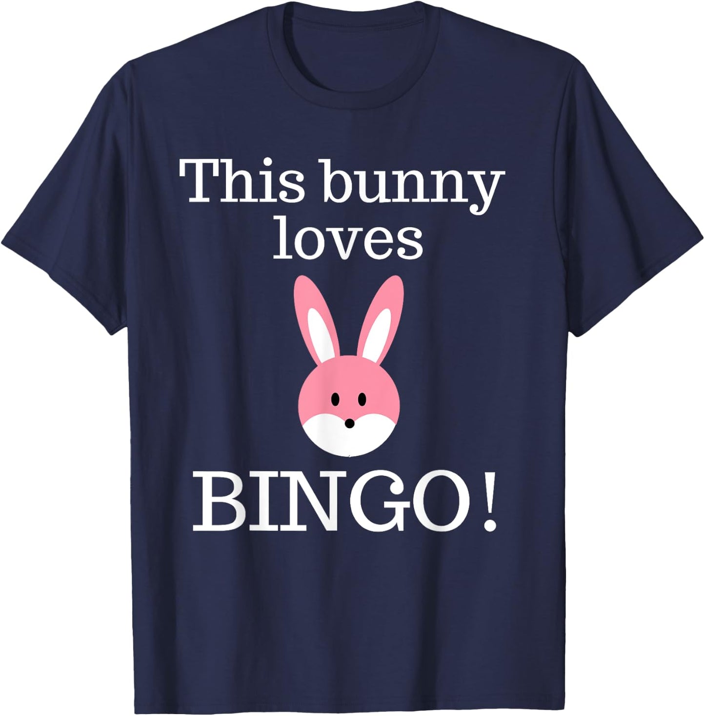 Bingo Game Night This Bunny Loves Bingo T-Shirt - T-Shirt | Navy