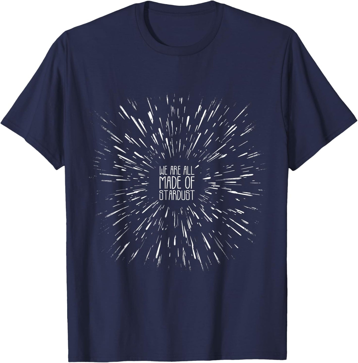 Neil deGrasse Tyson We are All Made of Stardust T-Shirt - T-Shirt | Navy