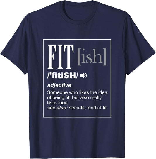 Funny Sarcastic Fit - ish Definition Exercise Gym T-Shirt - T-Shirt | Navy