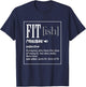 Funny Sarcastic Fit - ish Definition Exercise Gym T-Shirt - T-Shirt | Navy
