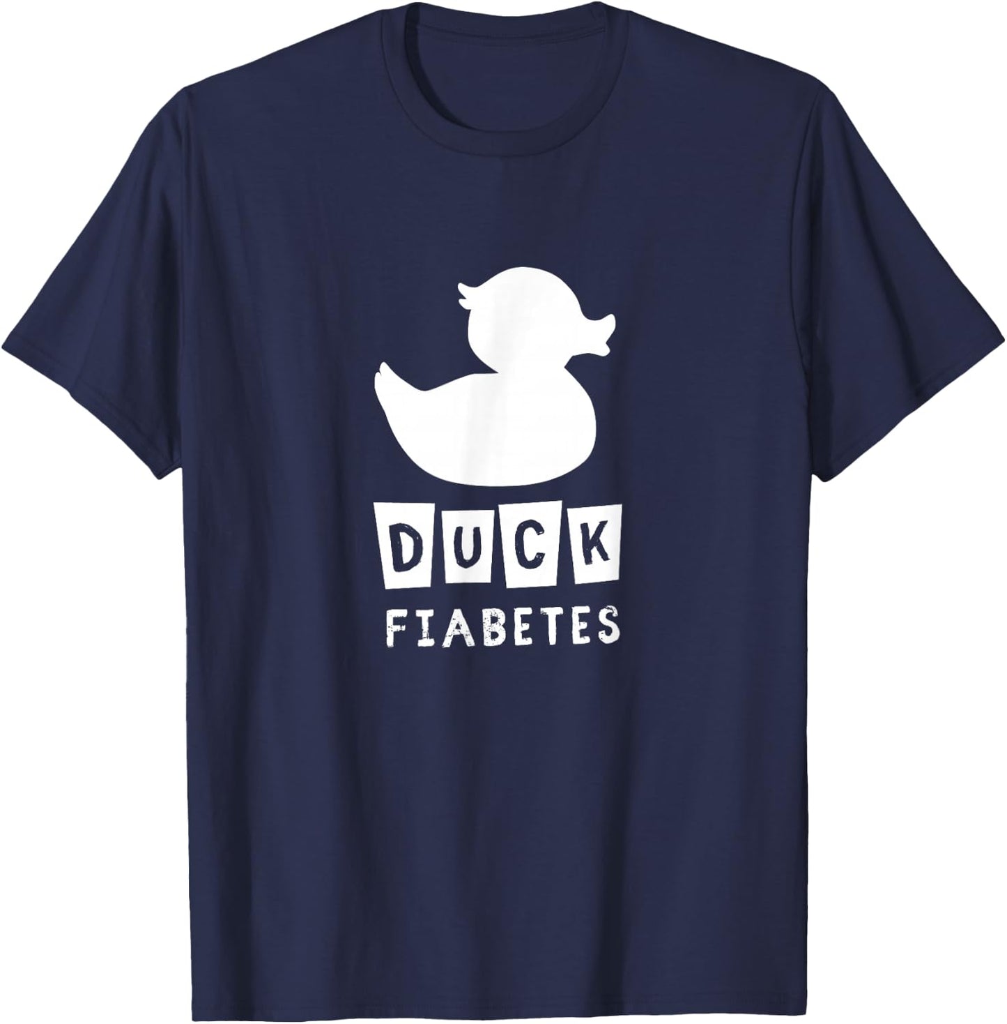 Funny Diabetic T shirt - Duck Fiabetes - Type 1 Diabetes T-Shirt - T-Shirt | Navy