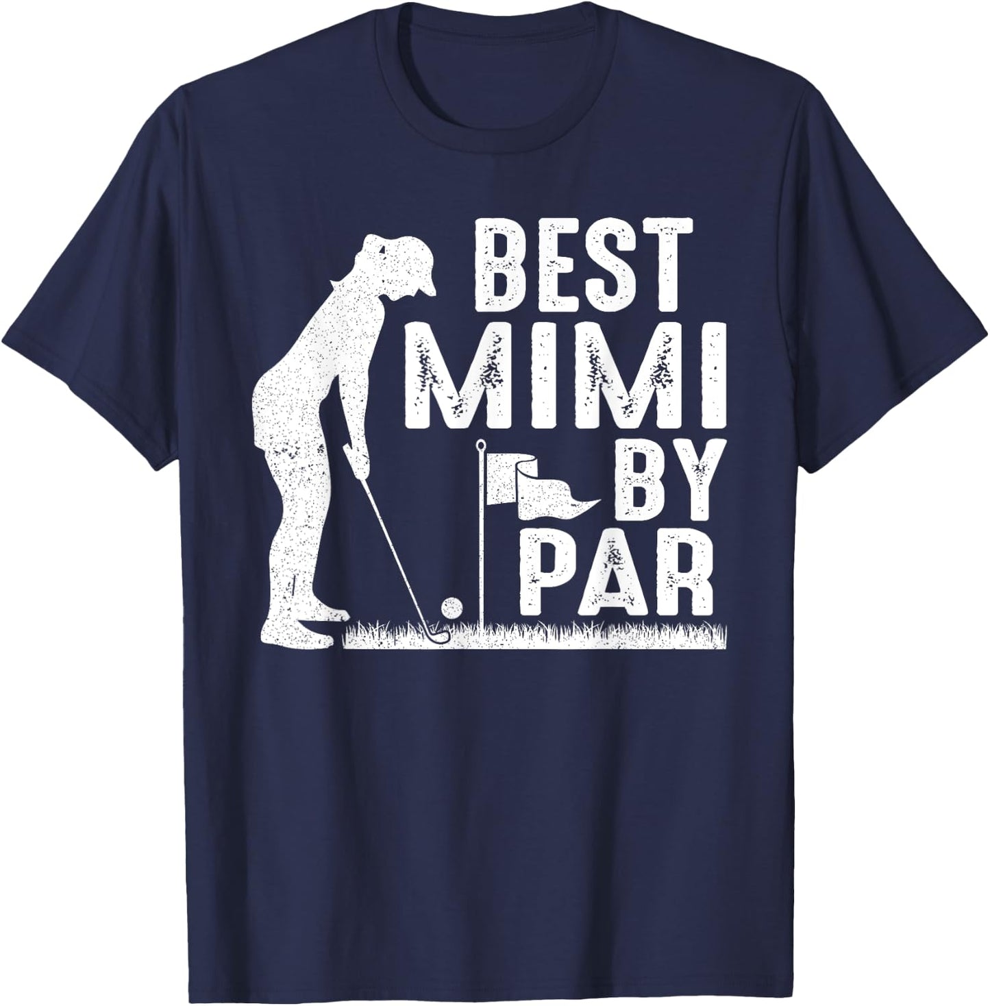 Mother's Day Best Mimi By Par Funny Golf Lover Gifts T-Shirt - T-Shirt | Navy